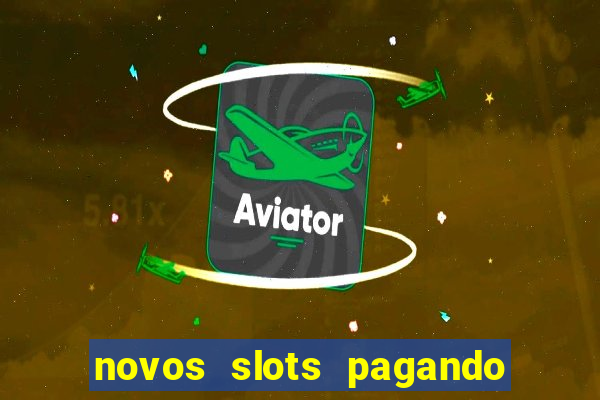 novos slots pagando no cadastro